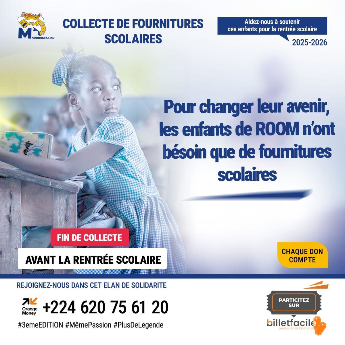 📌 Faites un don via 𝐛𝐢𝐥𝐥𝐞𝐭𝐟𝐚𝐜𝐢𝐥𝐞 :
👉 billetfacile.com/collecte/2025-…

📌 Ou par Orange Money : +224 620 75 61 20

🤝 Participez. Partagez. Soyez le pont entre leurs rêves et leur avenir.

Madridistas GN 
#Solidarité #RentréeScolaire #Enfants #Room