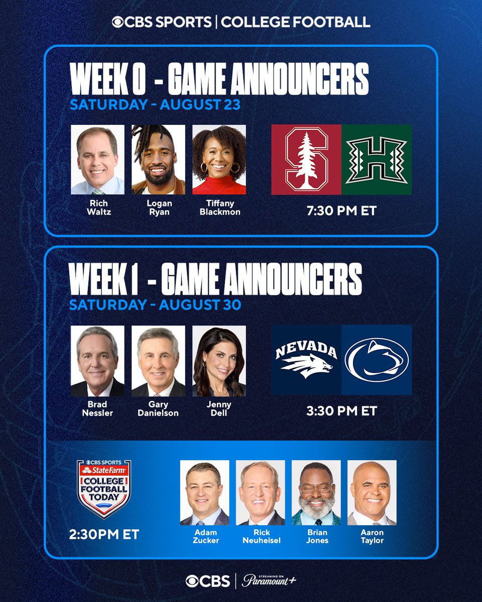 College Football on CBS is Back!

Join <a href="/RichWaltz/">Rich Waltz</a>, <a href="/RealLoganRyan/">Logan Ryan</a> and <a href="/tiffblackmon/">Tiffany Blackmon</a> for a primetime Week 0 matchup as Stanford visits Hawai'i

Next week, BIG TEN on CBS kicks off with Nevada at Penn State 

Join Brad Nessler, Gary Danielson and <a href="/JennyDell_/">Jenny Dell</a> at 3:30 PM, ET