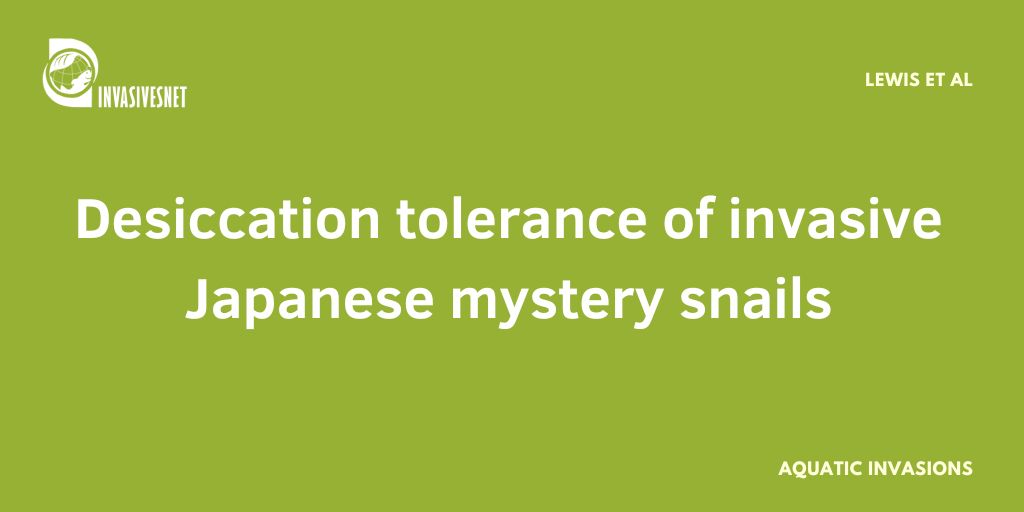Invasivesnet's tweet image. Desiccation tolerance of invasive Japanese mystery snails: important adaptation that facilitates colonisation of dynamic water bodies, dispersal to novel environments, and potential resistance to contemporary management methods 👇  buff.ly/rgLQL8L
#INVASIVESNET #AI