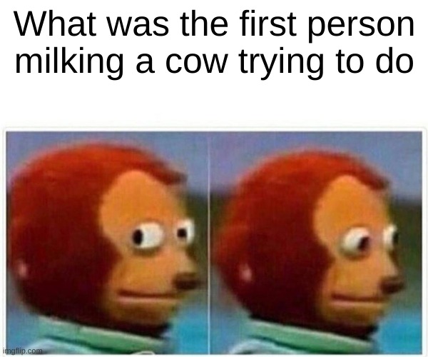 was he just trynna jerk cow off ?