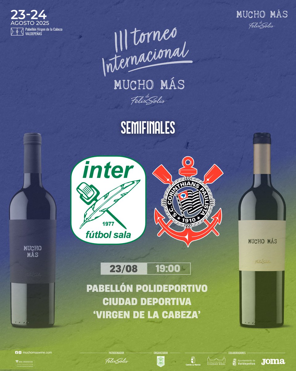 Viña Albali Valdepeñas (@vinaalbalifs) on Twitter photo 🏆 𝐒𝐞𝐦𝐚𝐧𝐚 𝐝𝐞 𝐈𝐈𝐈 𝐓𝐨𝐫𝐧𝐞𝐨 𝐈𝐧𝐭𝐞𝐫𝐧𝐚𝐜𝐢𝐨𝐧𝐚𝐥 ‘𝐌𝐮𝐜𝐡𝐨 𝐌𝐚́𝐬'
𝐒𝐞𝐦𝐢𝐟𝐢𝐧𝐚𝐥 𝟏
<a href="/InterMovistar/">Movistar Inter FS</a> 🆚 <a href="/corinthiansftsl/">Corinthians Futsal</a>
📅 Sábado 23/08
⏰ 19:00h
🏟️ Virgen de la Cabeza
𝐒𝐞𝐦𝐢𝐟𝐢𝐧𝐚𝐥 𝟐
#ViñaAlbaliValdepeñas 🆚 <a href="/rscafutsal/">RSCA Futsal</a>
📅 Sábado 23/08
⏰ 🏆 𝐒𝐞𝐦𝐚𝐧𝐚 𝐝𝐞 𝐈𝐈𝐈 𝐓𝐨𝐫𝐧𝐞𝐨 𝐈𝐧𝐭𝐞𝐫𝐧𝐚𝐜𝐢𝐨𝐧𝐚𝐥 ‘𝐌𝐮𝐜𝐡𝐨 𝐌𝐚́𝐬'
𝐒𝐞𝐦𝐢𝐟𝐢𝐧𝐚𝐥 𝟏
<a href="/InterMovistar/">Movistar Inter FS</a> 🆚 <a href="/corinthiansftsl/">Corinthians Futsal</a>
📅 Sábado 23/08
⏰ 19:00h
🏟️ Virgen de la Cabeza
𝐒𝐞𝐦𝐢𝐟𝐢𝐧𝐚𝐥 𝟐
#ViñaAlbaliValdepeñas 🆚 <a href="/rscafutsal/">RSCA Futsal</a>
📅 Sábado 23/08
⏰