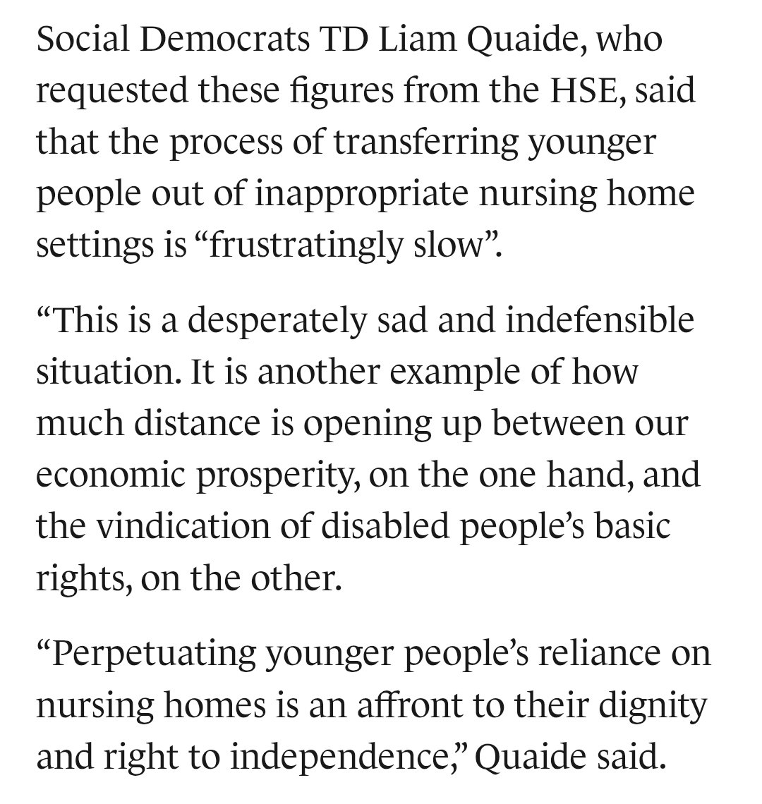 Data I received from the HSE shows that 1,227 people under 65 are stranded in nursing homes as a result of gov't failure to adequately fund home care &amp; specialist services.

Budgetary commitment to the 'Wasted Lives' report recommendations is vital.

thejournal.ie/ireland-nursin…