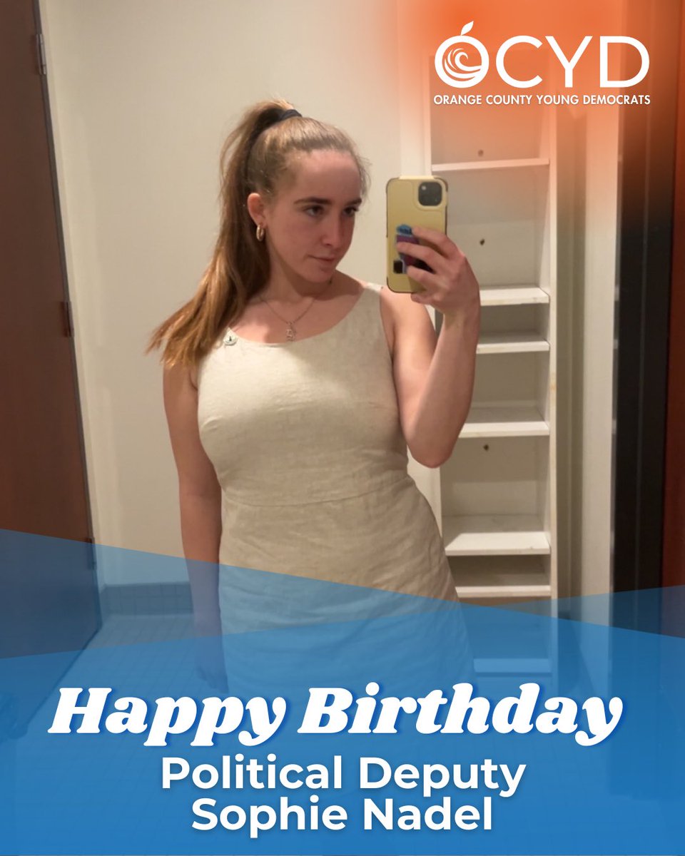 Join OCYD in wishing our Political Deputy Sophie Nadel a wonderful birthday! 🎈We are beyond grateful for her passion in making Orange County better and bluer 🍊💙 Happy Birthday, Sophie! 🎂🎁