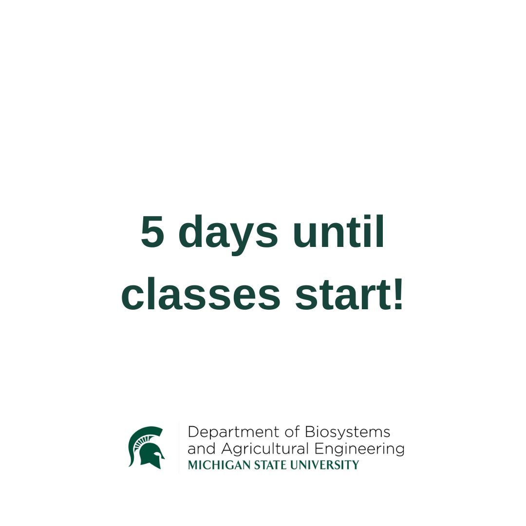 MSU Biosystems & Agricultural Engineering (@msu_bae) on Twitter photo We're thrilled to welcome our Spartans back! Just 5 days remain until classes start! #GoGreen We're thrilled to welcome our Spartans back! Just 5 days remain until classes start! #GoGreen