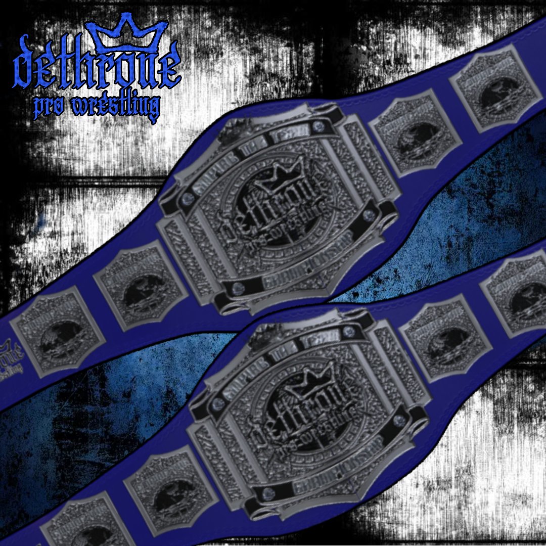 NOW PRESENTING THE DETHRONE PRO EMPIRE TAG TEAM CHAMPIONSHIPS. 

A NEW DIVISION HERE IN DETHRONE PRO WRESTLING, FOR EITHER THE MEN OR WOMEN WHO ARE IN TEAMS! 

WE WILL DECLARE THE NEW CHAMPIONS IN A TOURNAMENT SOON!! MORE INFORMATION COMING SOON!