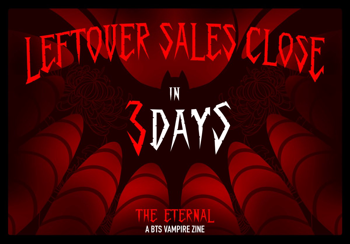 Only three days remain. 

🩸 btsvampirezine.bigcartel.com