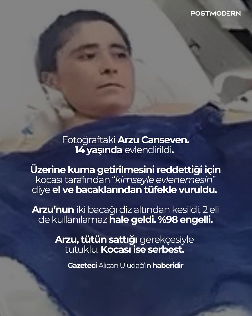 BU NASIL ADALET? Gazeteci Alican Uludağ’ın haberi. 

14 yaşında evlendirildiği p*dofili şahıs tarafından tüfekle vurularak %98 engelli hale getirildi. Arzu’yu bu hale getiren yaratık ise SERBEST! 

Olay | Arzu, üzerine kuma getirilmesini reddettiği için kocası tarafından