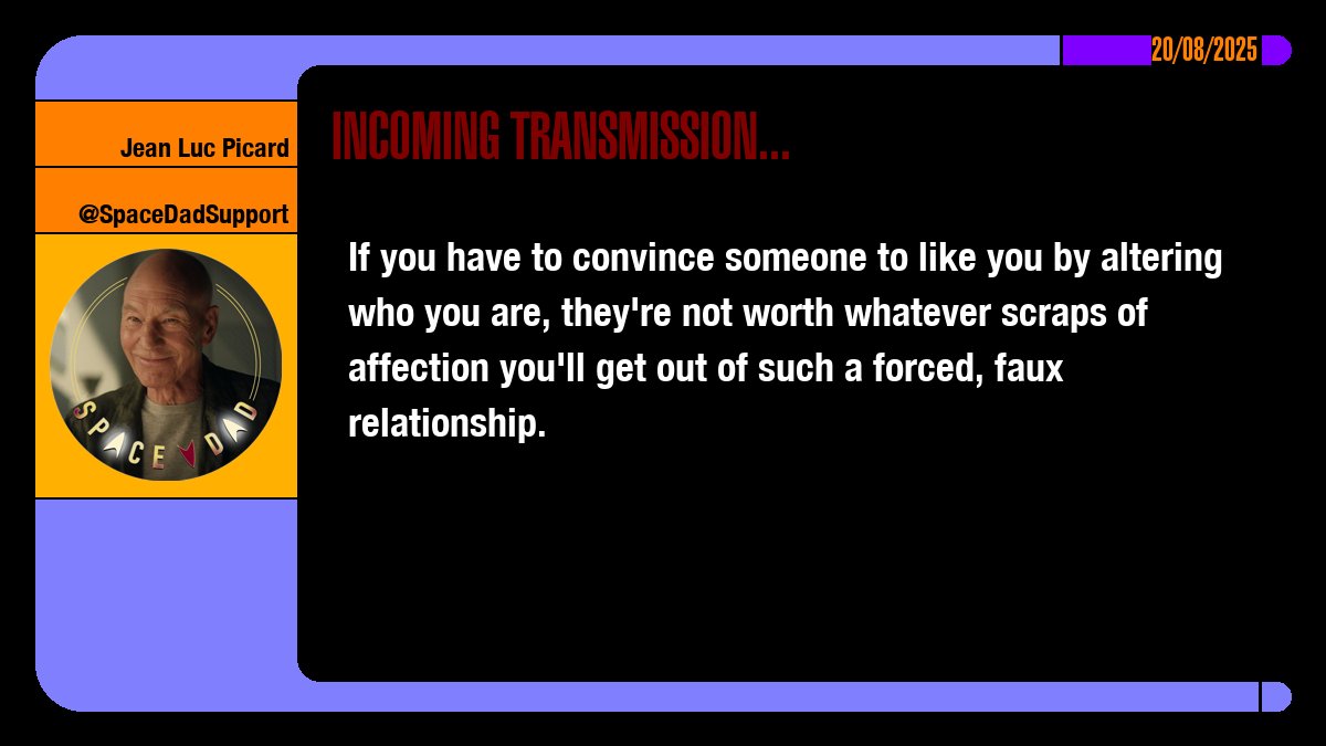 If you have to convince someone to like you by altering who you are, they're not worth whatever scraps of affection you'll get out of such a forced, faux relationship.