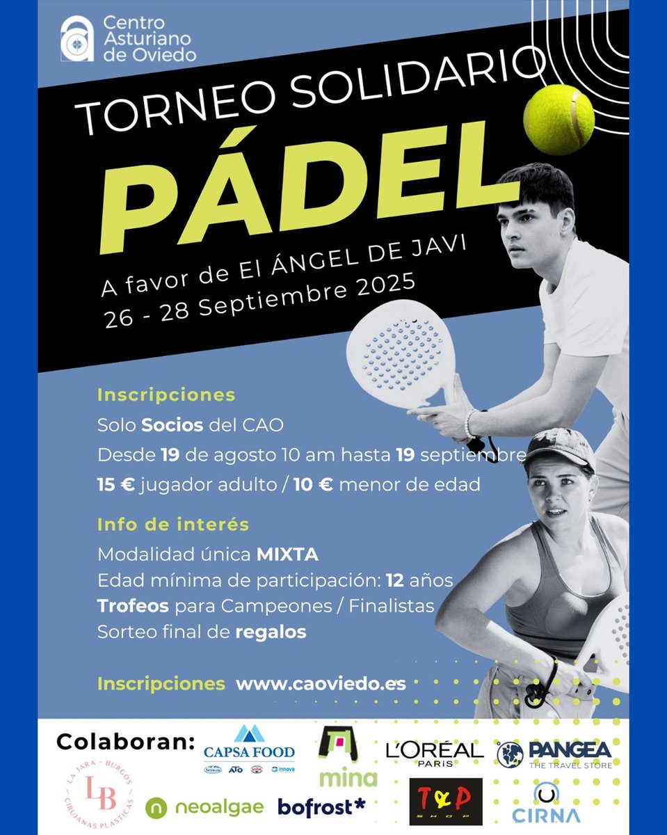 🎾💙 ¡Apúntate al Torneo de Pádel Solidario a favor de la Asociación El Ángel de Javi! 🙌
📅 Del 26 de septiembre (18:00 h) al 28 (14:00 h)
📍 Centro Asturiano de Oviedo
✨ Deporte + solidaridad
ℹ️ Más info 👉 caoviedo.es/blog/torneo-de…
#SomosCAO