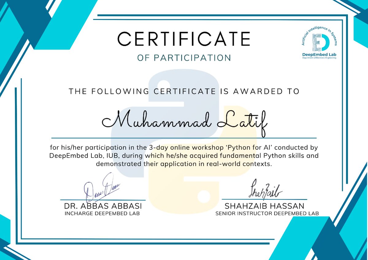 "Successfully completed the 'Python for AI' workshop by DeepEmbed Lab, IUB. Honored to have learned from Dr. Abbas Abbasi and Shahzaib Hassan. This experience has been pivotal in advancing my proficiency in Python and its applications within the field of artificial intelligence."