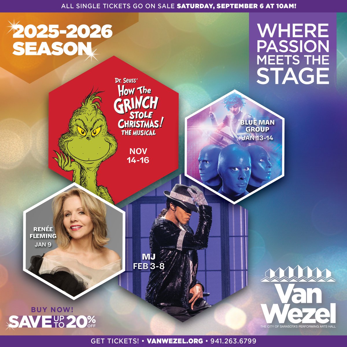 The Van Wezel proudly announces its 2025-2026 Season, featuring Renée Fleming, MJ The Musical, Dr. Seuss’ How the Grinch Stole Christmas! The Musical, and more. Get ready for comedy, concerts, and unforgettable nights. 

Tickets go on sale Saturday, September 6 at 10AM.