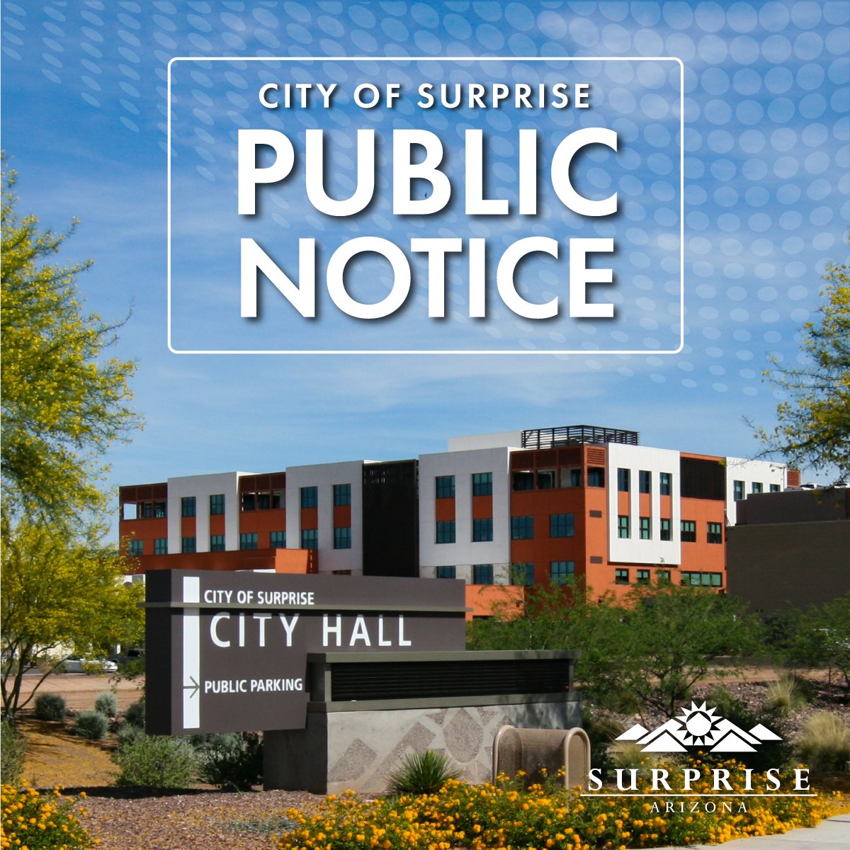 In accord with its Citizen Participation Plan and in anticipation of receiving approximately $748,125 from the U.S. Department of Housing and Urban Development, the City of Surprise announces an opportunity for organizations and citizens to comment and provide input on any