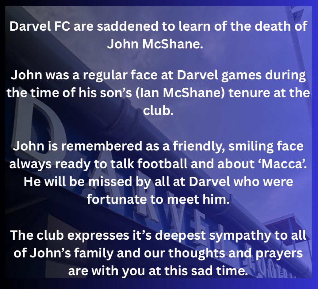 The thoughts of everyone at Darvel Football Club are with the family of former midfielder Ian McShane following the passing of their father, John McShane ❤️