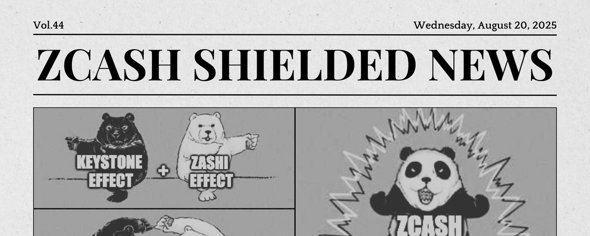 Zcash Shielded News | Vol.44