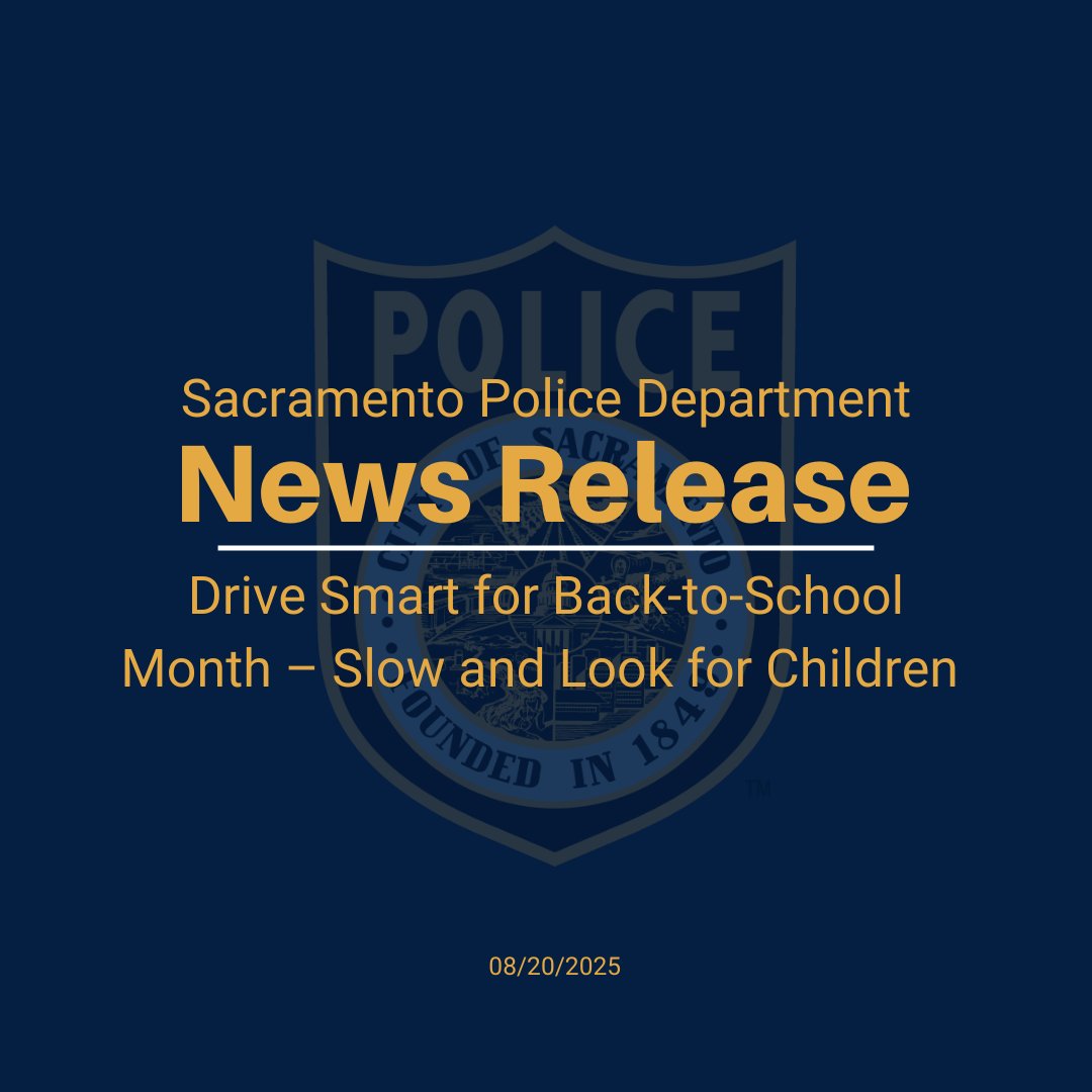 Sacramento​, Calif. – As summer draws to a close and students prepare to return to school, the ​​Sacramento​ Police Department​ reminds all drivers to make safety a top priority during the upcoming Back-to-School Month by slowing down, following the speed limit and being extra