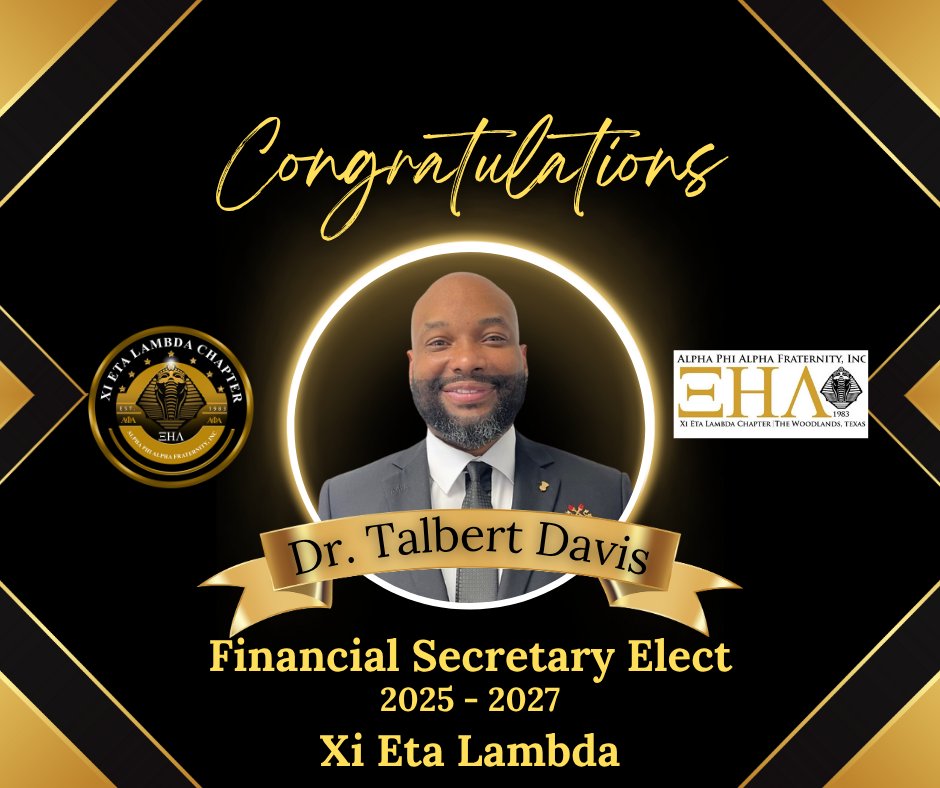 nhoustonalphas's tweet image. Welcome Brother Dr. Talbert Davis to our 2025-2027 Executive Board as Financial Secretary. A proud Life Member of our distinguished fraternity and currently serves as a college professor credentialed to teach across five disciplines. #XiEtaLambda #alphaphialphafraternityinc