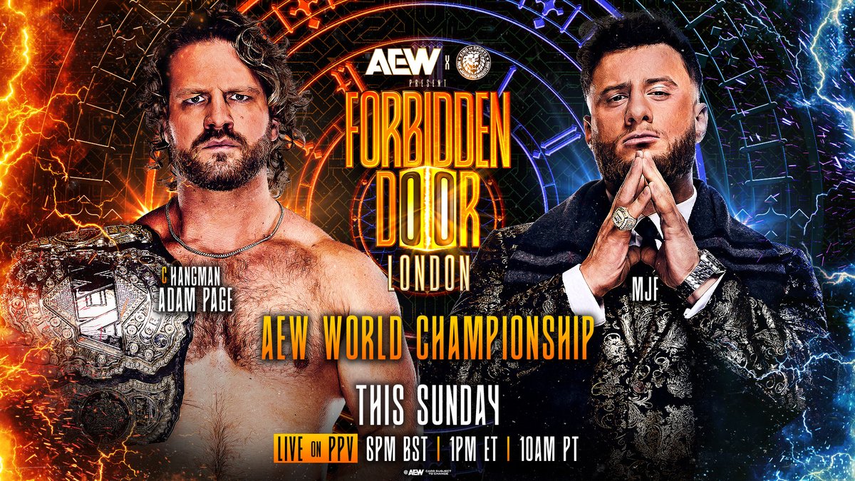 All Elite Wrestling (@aew) on Twitter photo #ForbiddenDoor
LIVE on PPV, 1PM ET/10am PT
This Sunday, 8/24
AEW World Championship
Hangman Page vs <a href="/The_MJF/">Maxwell Jacob Friedman™️</a>
MJF successfully goaded Hangman into giving a title shot at the O2 and now the title can change hands via DQ + Count Out!
Don't miss it LIVE on PPV, THIS SUNDAY! #ForbiddenDoor
LIVE on PPV, 1PM ET/10am PT
This Sunday, 8/24
AEW World Championship
Hangman Page vs <a href="/The_MJF/">Maxwell Jacob Friedman™️</a>
MJF successfully goaded Hangman into giving a title shot at the O2 and now the title can change hands via DQ + Count Out!
Don't miss it LIVE on PPV, THIS SUNDAY!