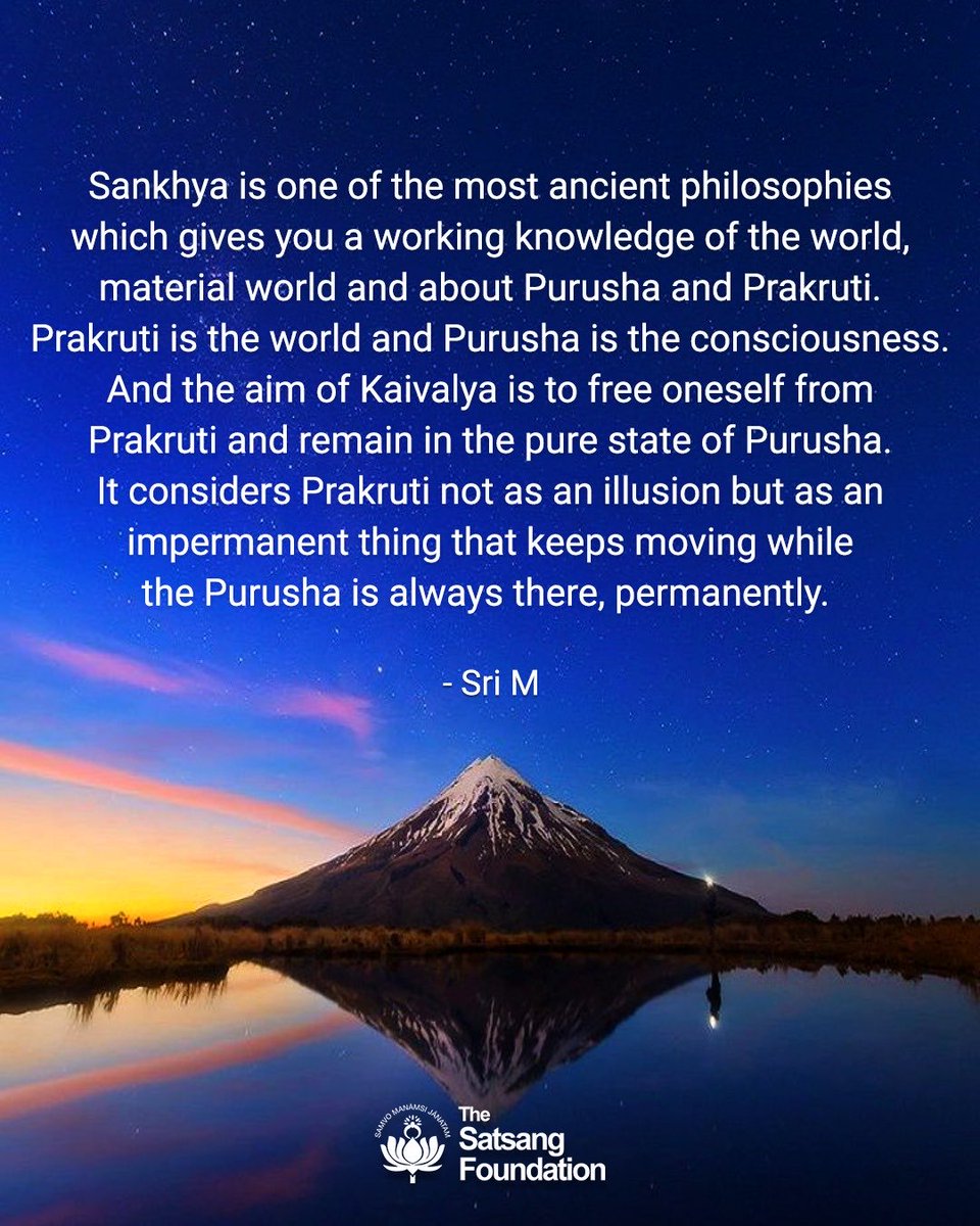 SatsangTweets's tweet image. Sankhya is one of the most ancient philosophies which gives you a working knowledge of the world, materiäl world and about Purusha and Prakruti. Prakruti is the world and Purusha is the consciousness.
1/2