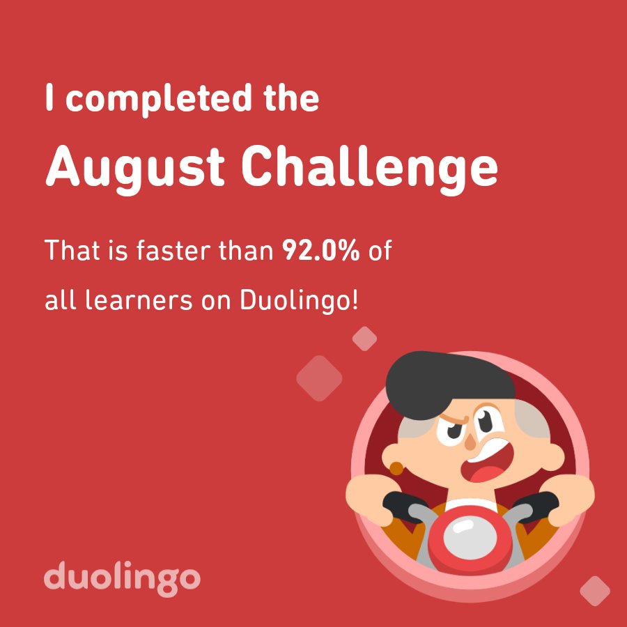adildhanani's tweet photo. I completed the August challenge faster than 92.0% of all learners on Duolingo! https://t.co/qs8UitJjOG
