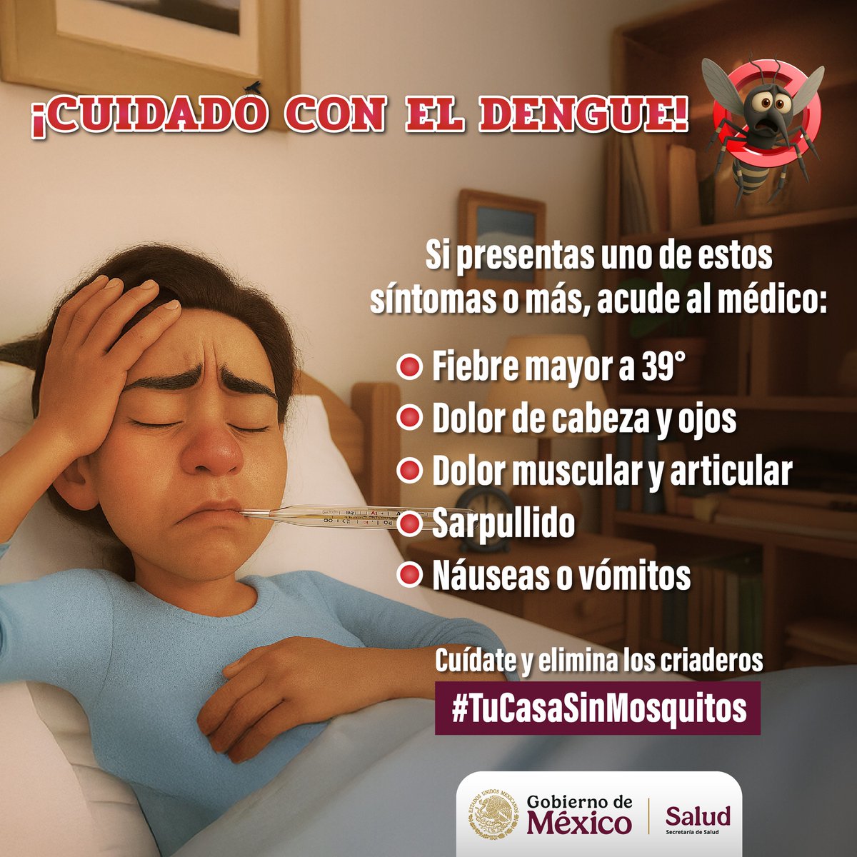 SSalud_mx's tweet photo. ¡Cuidado con el #dengue! 🦟

Si ya te diagnosticaron dengue, es fundamental que mantengas el control médico y sigas las indicaciones. No ignores cualquier cambio en tu estado de salud.

Ante cualquier signo de alarma, acude a tu unidad de salud de manera inmediata. 🏥

Conoce más en ➡ https://t.co/iqZSfELYBh

#TuCasaSinMosquitos 🏠 🚫 🦟