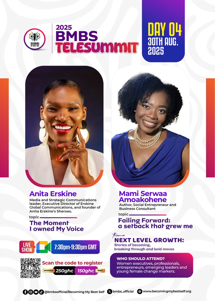 BMBS_official's tweet photo. 🗣️🔥DAY 4- 30th Aug. 2025: @TheAnitaErskine & @MamiSerwaaA
WHO SHOULD ATTEND?
Women executives, professionals, entrepreneurs, emerging leaders & young female change makers & any woman seeking to become her best self now!
REGISTER NOW👇🏾
https://t.co/oGXTBmMjBI
#BMBSTelesummit https://t.co/SvWEOhIsaT