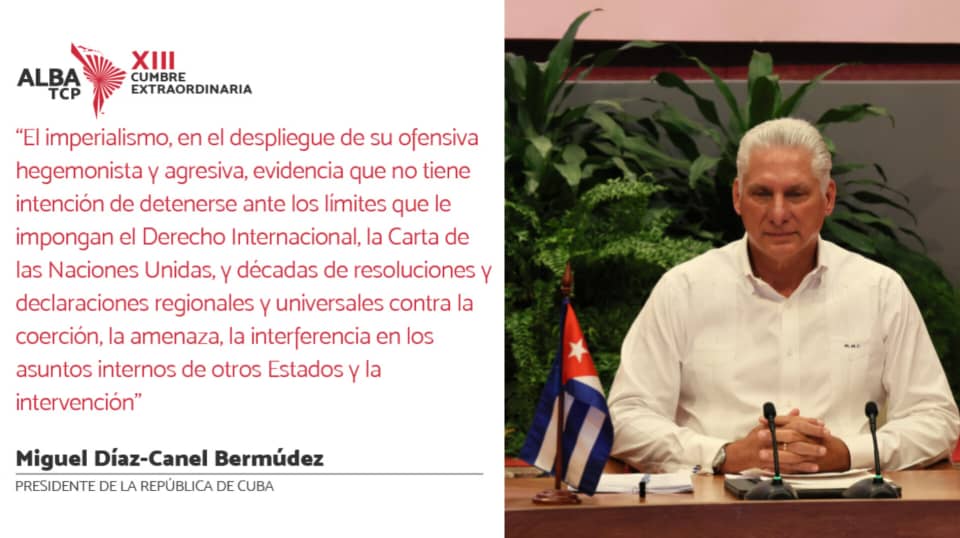 Cancillería de Cuba (@cubaminrex) on Twitter photo .<a href="/DiazCanelB/">Miguel Díaz-Canel Bermúdez</a>, Presidente de #Cuba 🇨🇺 condena en su intervención en XIII Cumbre Extraordinaria del #ALBATCP el irrespeto por el gobierno de EEUU de las normas más elementales del Derecho Internacional y a la soberanía y autodeterminación de los pueblos.
#ALBAUnida
#ZonaDePaz .<a href="/DiazCanelB/">Miguel Díaz-Canel Bermúdez</a>, Presidente de #Cuba 🇨🇺 condena en su intervención en XIII Cumbre Extraordinaria del #ALBATCP el irrespeto por el gobierno de EEUU de las normas más elementales del Derecho Internacional y a la soberanía y autodeterminación de los pueblos.
#ALBAUnida
#ZonaDePaz