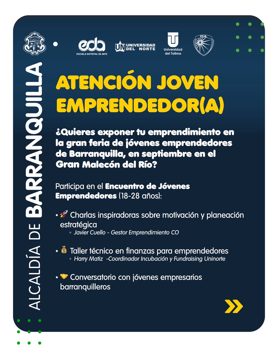 alcaldiabquilla's tweet photo. Joven emprendedor, si tienes entre 18 y 28 años, podrás dar a conocer tu negocio en la Feria de Jóvenes Emprendedores de Barranquilla.

Para hacerlo, primero participa en el Encuentro de Jóvenes Emprendedores con talleres y charlas.

Inscríbete aquí: https://t.co/UBMuA84m4T https://t.co/Mvjl8BiuFP