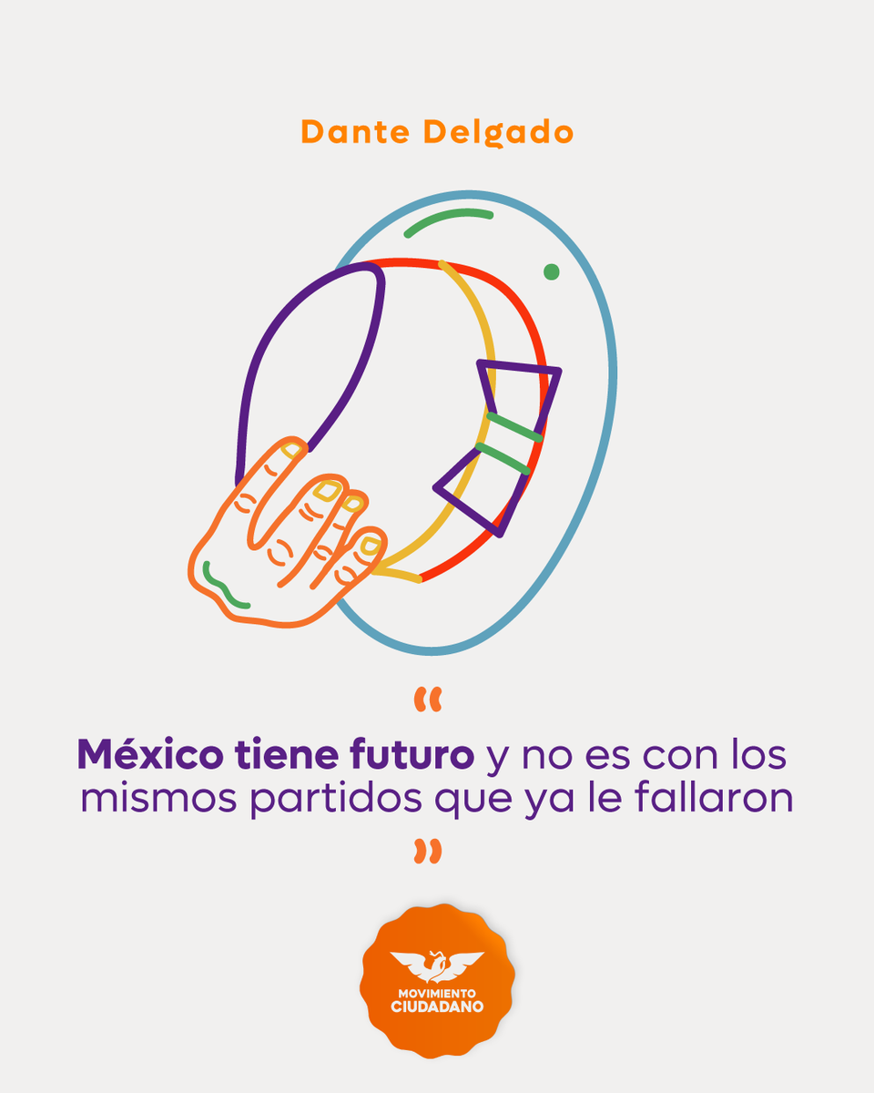 México tiene futuro y es con <a href="/MovCiudadanoMX/">Movimiento Ciudadano | Movimiento Naranja</a>.

Porque hemos construido una fuerza para que las nuevas generaciones enfrenten a la vieja política. Estoy seguro que los jóvenes, en especial los que encabezan Movimiento Ciudadano, están preparados para no fallarle a México.