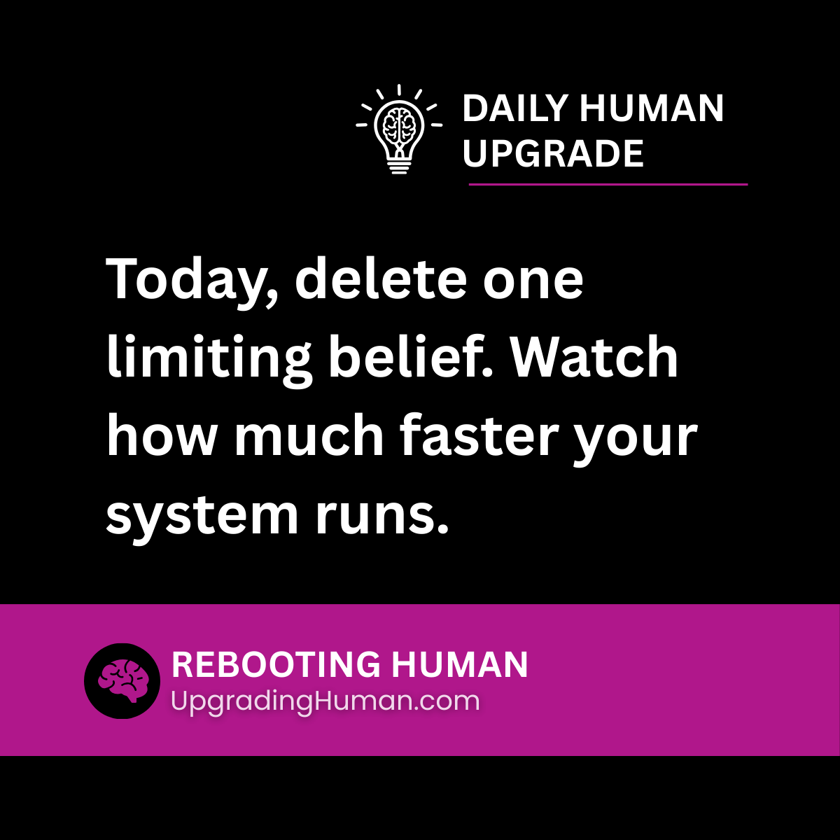 TheBOLDERway's tweet image. 💡 Today, delete one limiting belief. Watch how much faster your system runs.

#DailyUpgrade #Mindset #RebootingHuman #UpgradingHuman #USA