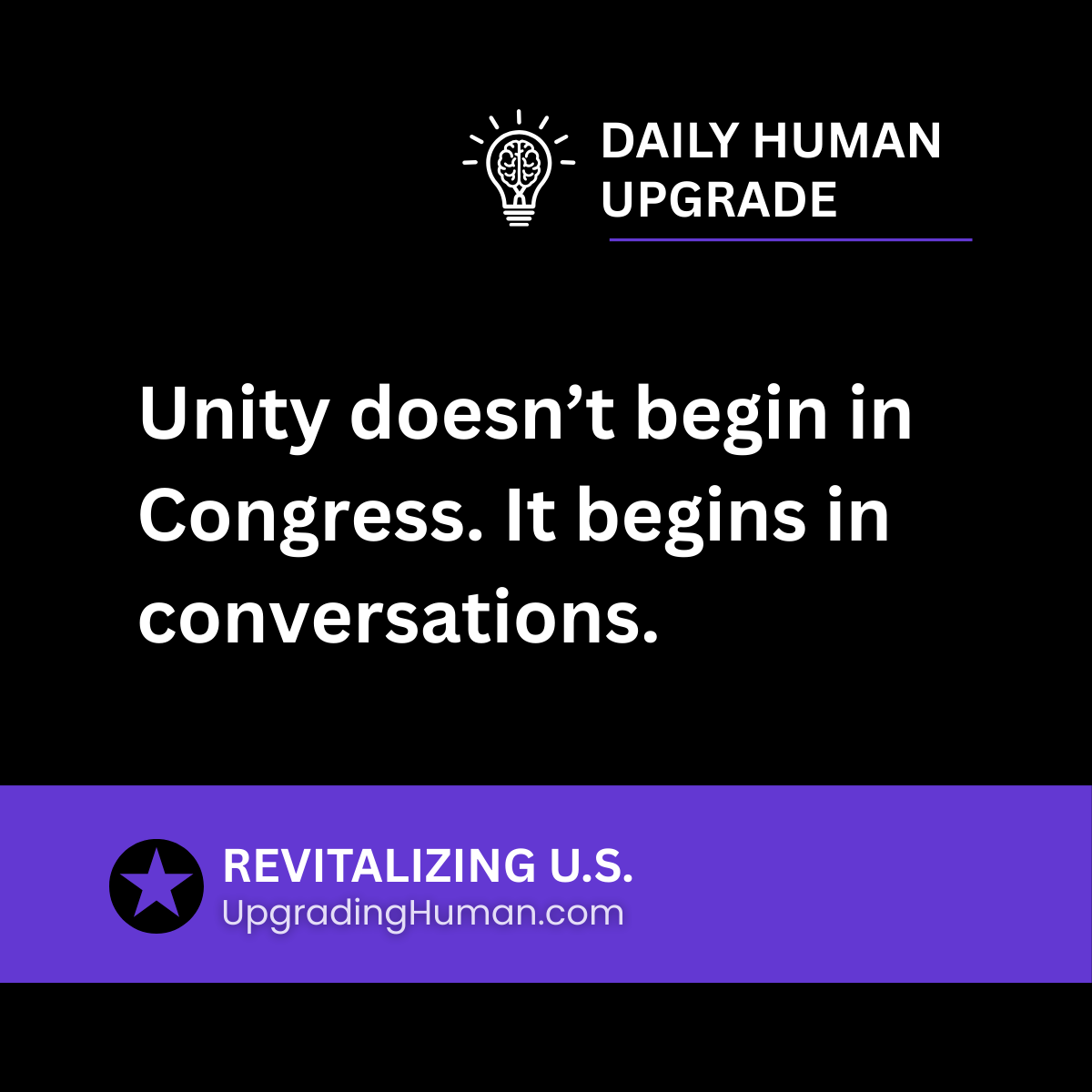 TheBOLDERway's tweet image. 💡 Unity doesn’t begin in Congress. It begins in conversations.

#DailyUpgrade #Mindset #RevitalizingUS #UpgradingHuman #USA
