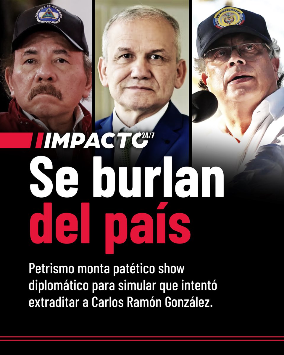 🚨🇨🇴🇳🇮 SHOW DESCARADO | El petrismo encubre a Carlos Ramón González, escondiéndolo en la embajada en Managua con complicidad de Ortega. Con recursos públicos lo protegen, le tramitan el asilo y luego montan una show diplomático para simular que intentaron extraditarlo desde