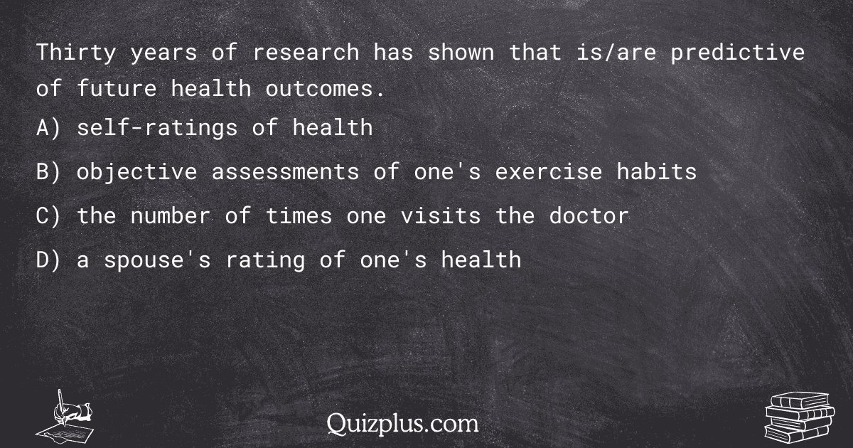 quizplus_exams's tweet image. Thirty years of research has shown that is/are predictive of future health outcomes.
Get Answer: 👉 quizplus.com/quiz/144844-qu…
#ComputerScienceHelp #AgnesScottCollege #finalexam
