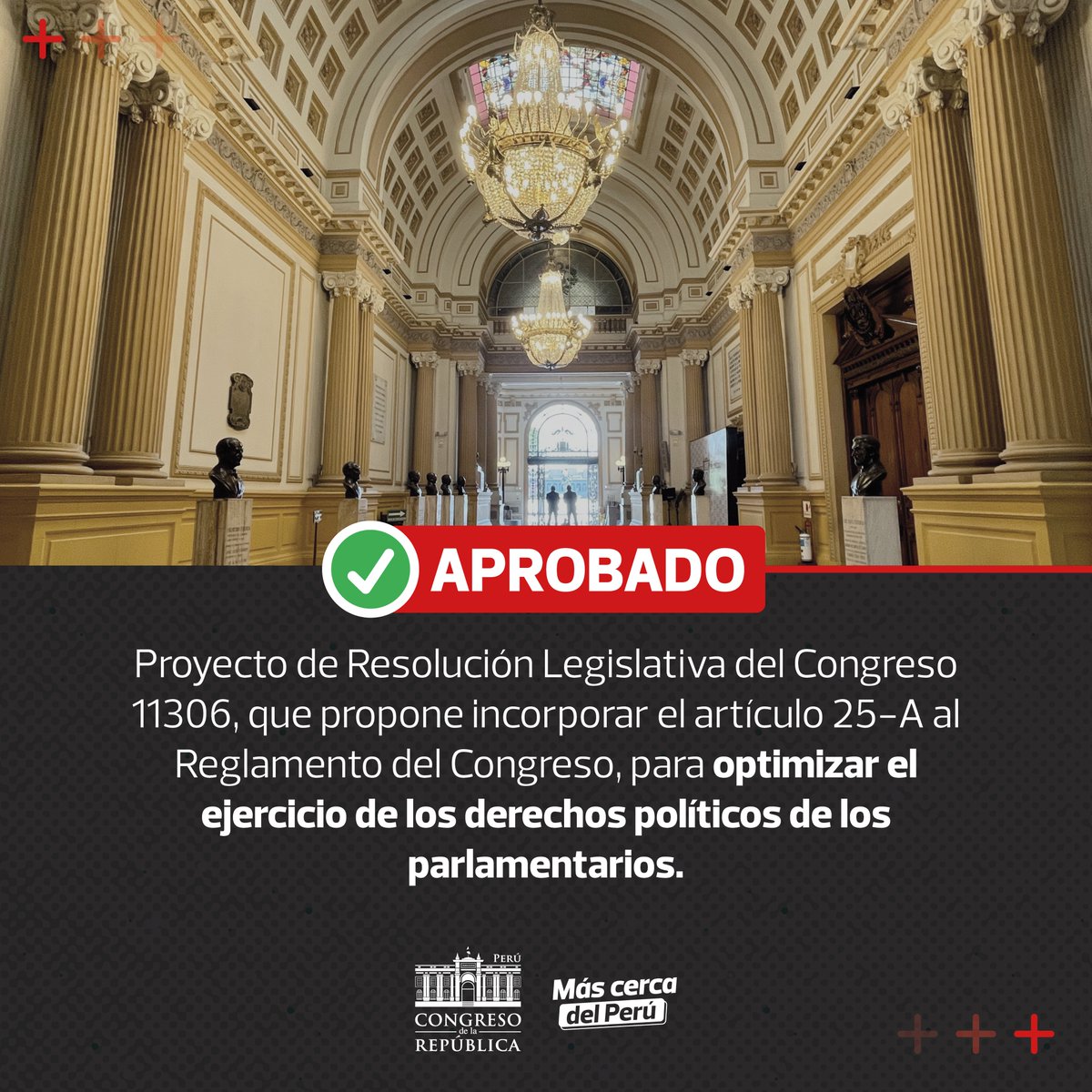 #PlenoDelCongreso aprobó el Proyecto de Resolución Legislativa del Congreso 11306, que propone incorporar el artículo 25-A al Reglamento del Congreso de la República, para optimizar el ejercicio de los derechos políticos de los parlamentarios.