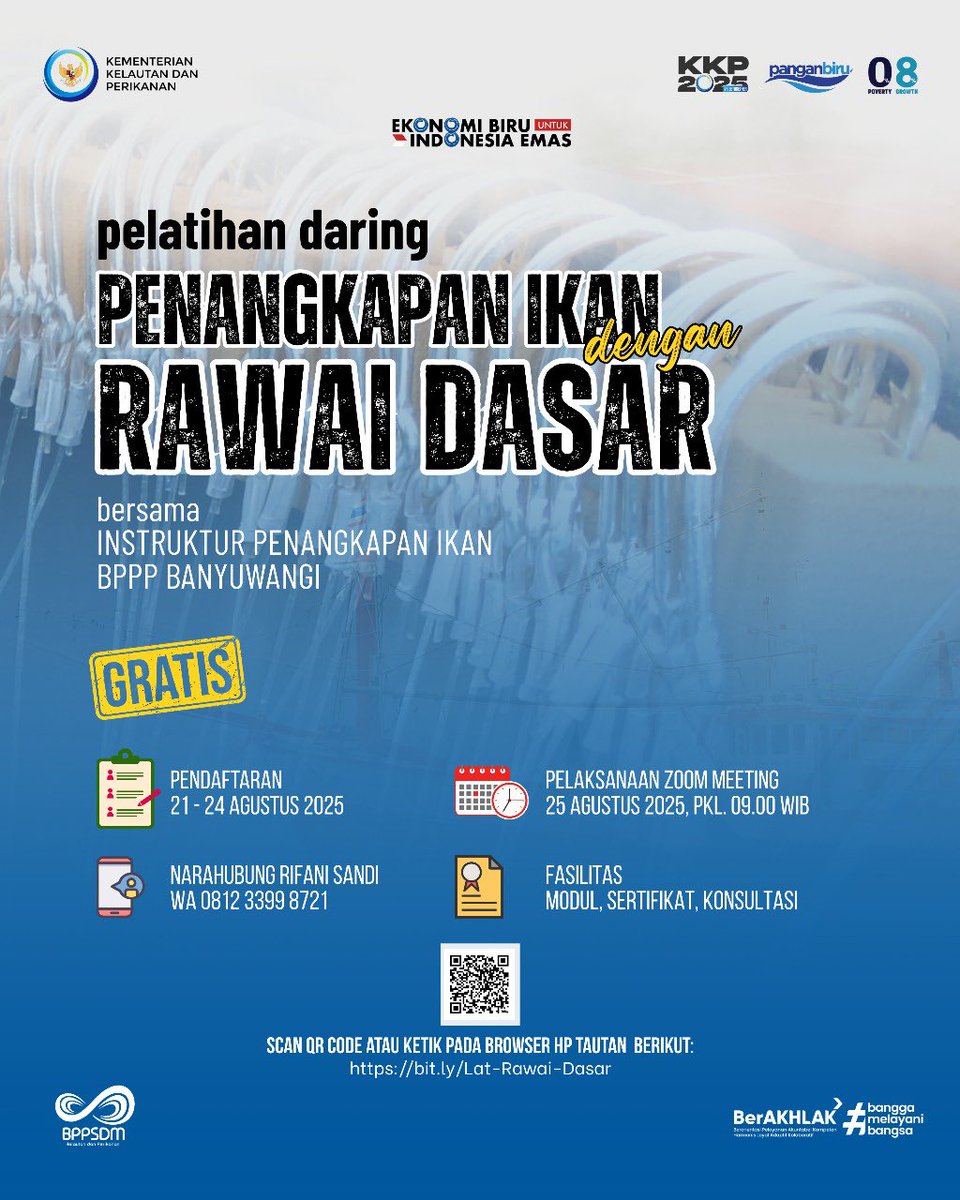 bpmkp_bwi's tweet photo. Hai Dulur Mina....

Rawai Dasar adalah salah satu alat penangkapan ikan yang produktif juga selektif a.k.a ramah lingkungan. Bagaimana sih cara pengoperasian rawai dasar?

Ayo cari tahu melalui Pelatihan Daring Penangkapan Ikan dengan Rawai Dasar, bersama Instruktur Penangkapan Ikan BPPP Banyuwangi.

Catat tanggalnya:
📋Pendaftaran: 21 - 24 Agustus 2025
🔗 Link Pendaftaran: https://t.co/tZGb95O5lI

Pelaksanaan Zoom Meeting
📅 Hari,Tanggal: Senin, 25 Agustus 2025
⏰ Waktu: 09.00 WIB - Selesai

🎁 Bonus: E-sertifikat

Yuk, jangan sampai ketinggalan! Ikuti dan dapatkan ilmu bermanfaat untuk kemajuan usaha Dulur Mina ! Sampai ketemu ! 🚀😉

Contact info : Rifani Sandi (0812-3399-8721)

@kkpgoid 
@bppsdm_kp
@bppsdm_puslatkp
@pusluh_bppsdm 

#2025KKPRiseTogether
#PanganBiru
#EkonomiBiruUntukIndonesiaEmas
#SaktiWahyuTrenggono
#KKPGOID
#BPPSDMKP
#SDMKP
#INFINITY
#SDMUnggul