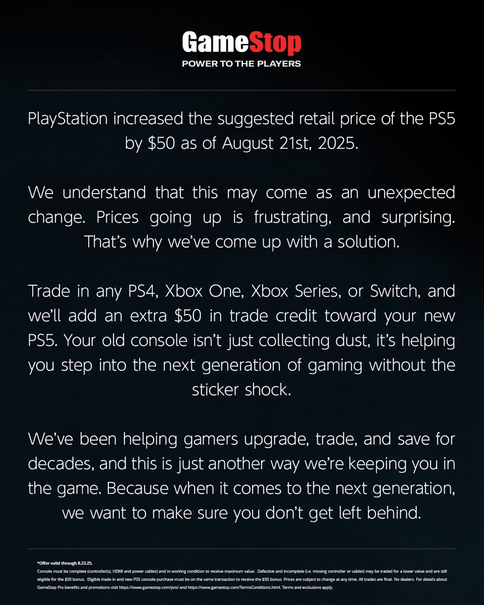 DiscussingFilm's tweet image. GameStop is giving an extra $50 in trade credit for a new PS5 when you trade in any PS4, Xbox One/Series and Nintendo Switch.
This is in response to the price hikes on PS5 consoles.