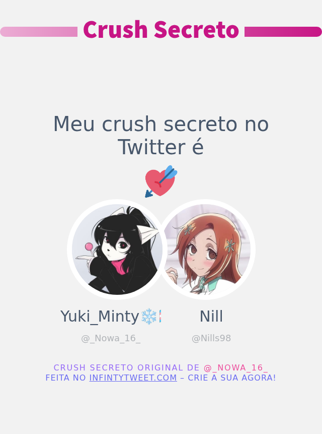 Meu crush secreto no Twitter é <a href="/Nills98/">Nill💢</a>

➡️ infintytweet.me/secret-crush?l…