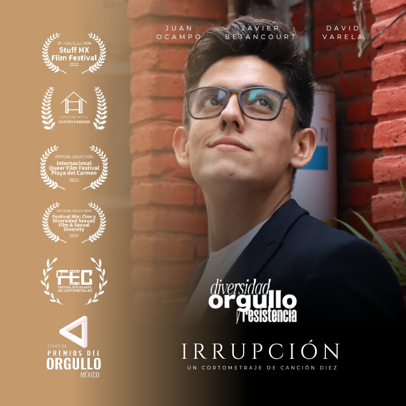 cancion10's tweet photo. Este viernes 22 de agosto presentaré mi cortometraje Irrupción dentro de la Muestra Diversidad, Orgullo y Resistencia, que se llevará a cabo en Pachuca, Hidalgo. https://t.co/29e7nHONQC
