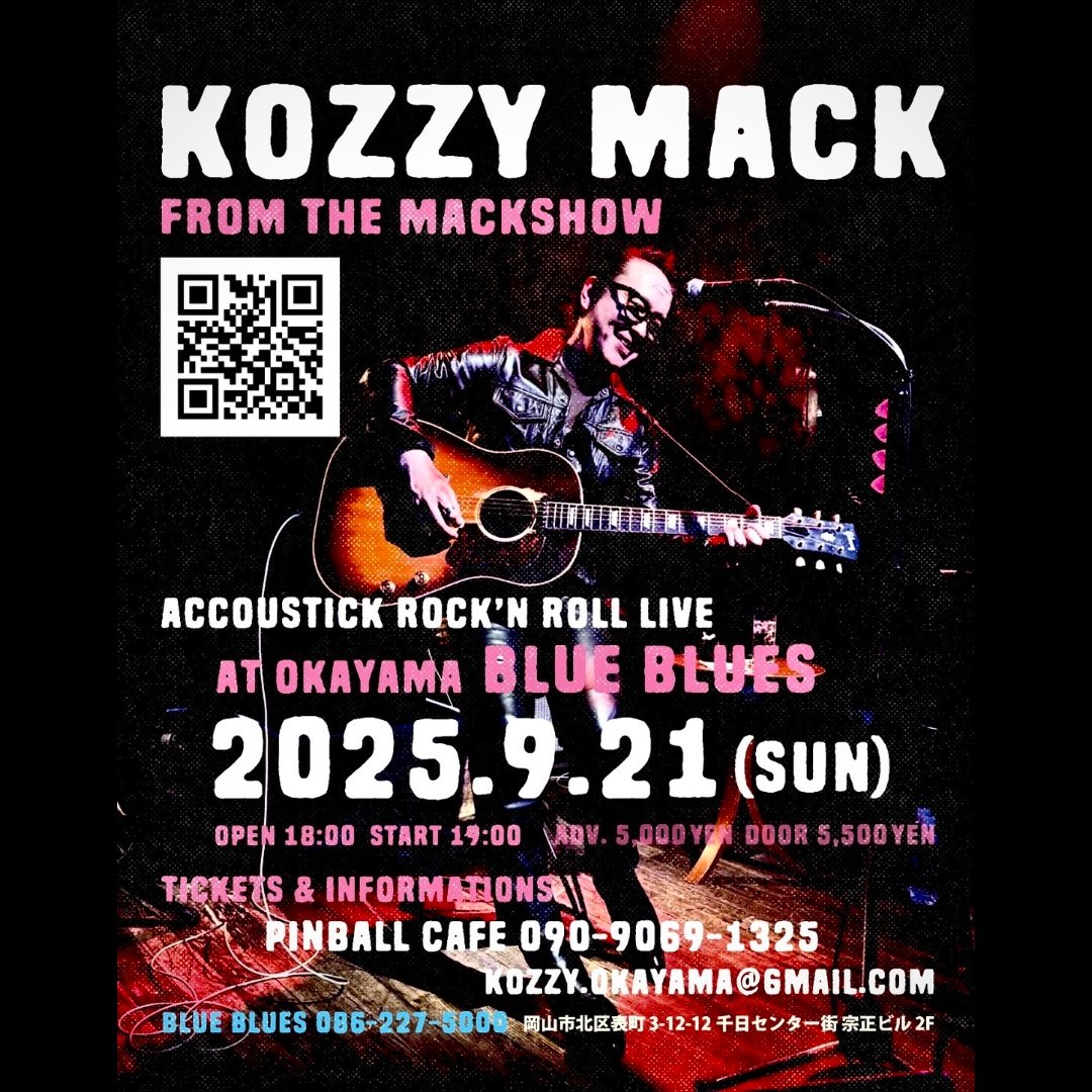 miteguy1967's tweet photo. 昭和100年記念 コージーマック・アコースティックライブ in 岡山
★2025年9月21日(日)開場18:00 開演18:30
前売 5,000円 当日 5,500円
チケット予約 &amp; 問) PINBALL CAFE 090-9069-1325
メール予約；kozzy.okayama@gmail.com 
会場BLUE BLUES 
岡山市北区表町 3-12-12 千日センター街 宗正ビル 2F https://t.co/XSUTXjSOez