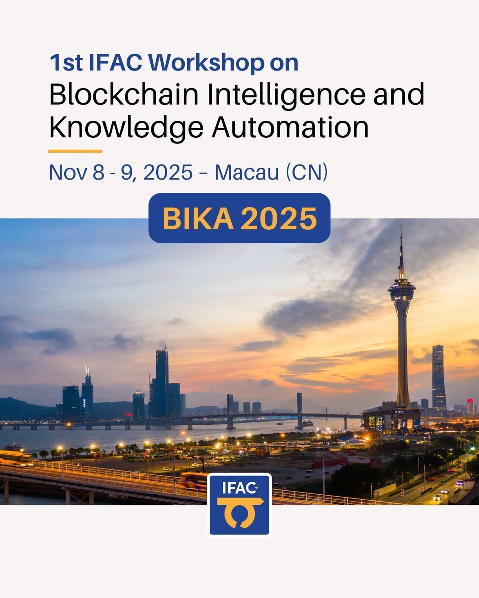 IFAC_Control (@ifac_control) on Twitter photo π BIKA 2025 (Nov 8β9, Macau): IFACβs new workshop on Blockchain Intelligence & Knowledge Automation.
<a href="/visitmacao/">Visit Macao</a> <a href="/UM_1981/">University of Macau</a>
More info β‘οΈ buff.ly/0lwj1gk
#AutomaticControl #ControlEngineering #BIKA2025 #Blockchain π BIKA 2025 (Nov 8β9, Macau): IFACβs new workshop on Blockchain Intelligence & Knowledge Automation.
<a href="/visitmacao/">Visit Macao</a> <a href="/UM_1981/">University of Macau</a>
More info β‘οΈ buff.ly/0lwj1gk
#AutomaticControl #ControlEngineering #BIKA2025 #Blockchain
