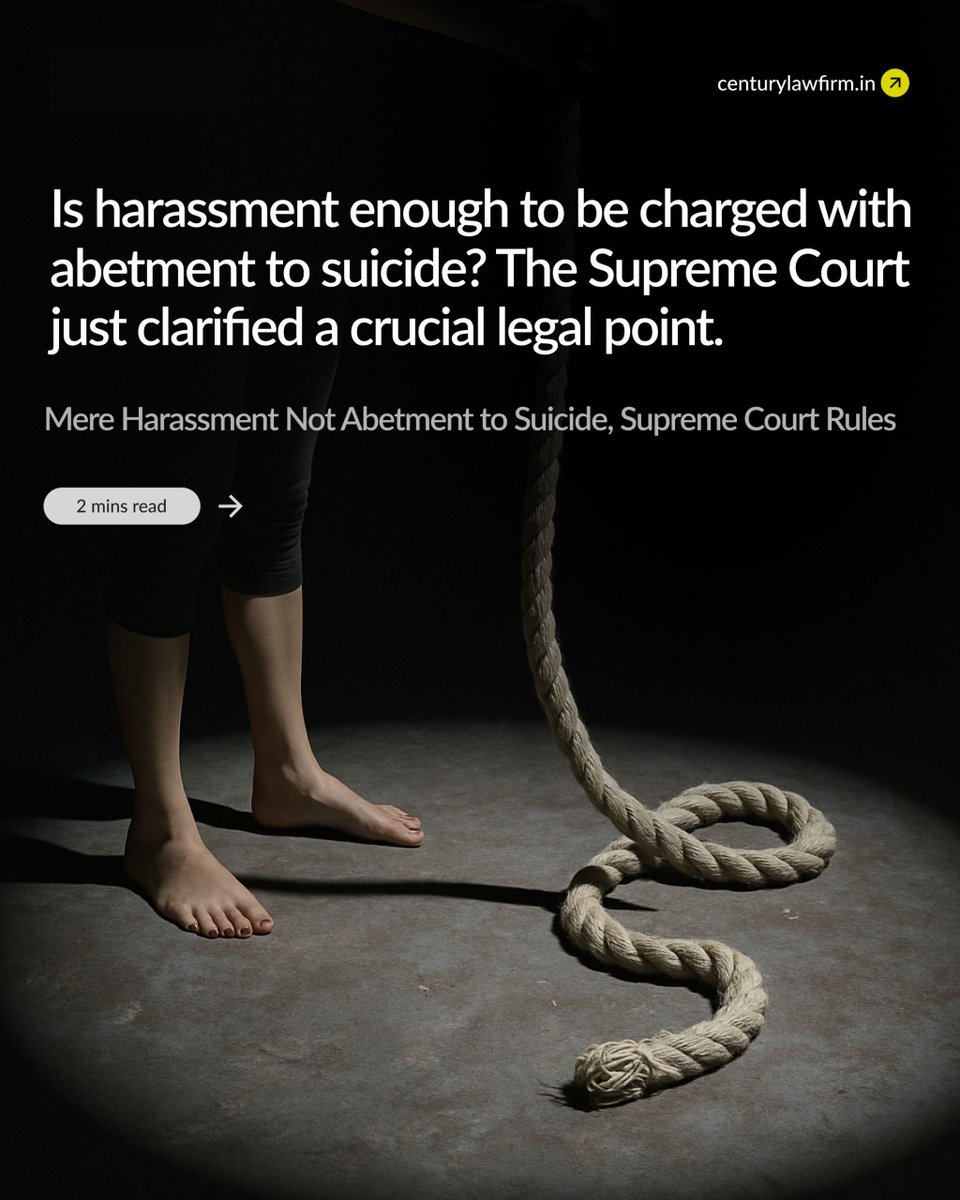 centurylawind's tweet image. #ThursdayLaw

The Supreme Court rules continuous harassment alone ≠ abetment to suicide. Section 306 IPC requires a direct link &amp;amp; intent to drive the victim to suicide.
Learn More: centurylawfirm.in

#SupremeCourt #IPC306 #LegalUpdate #AbetmentToSuicide #LawNews