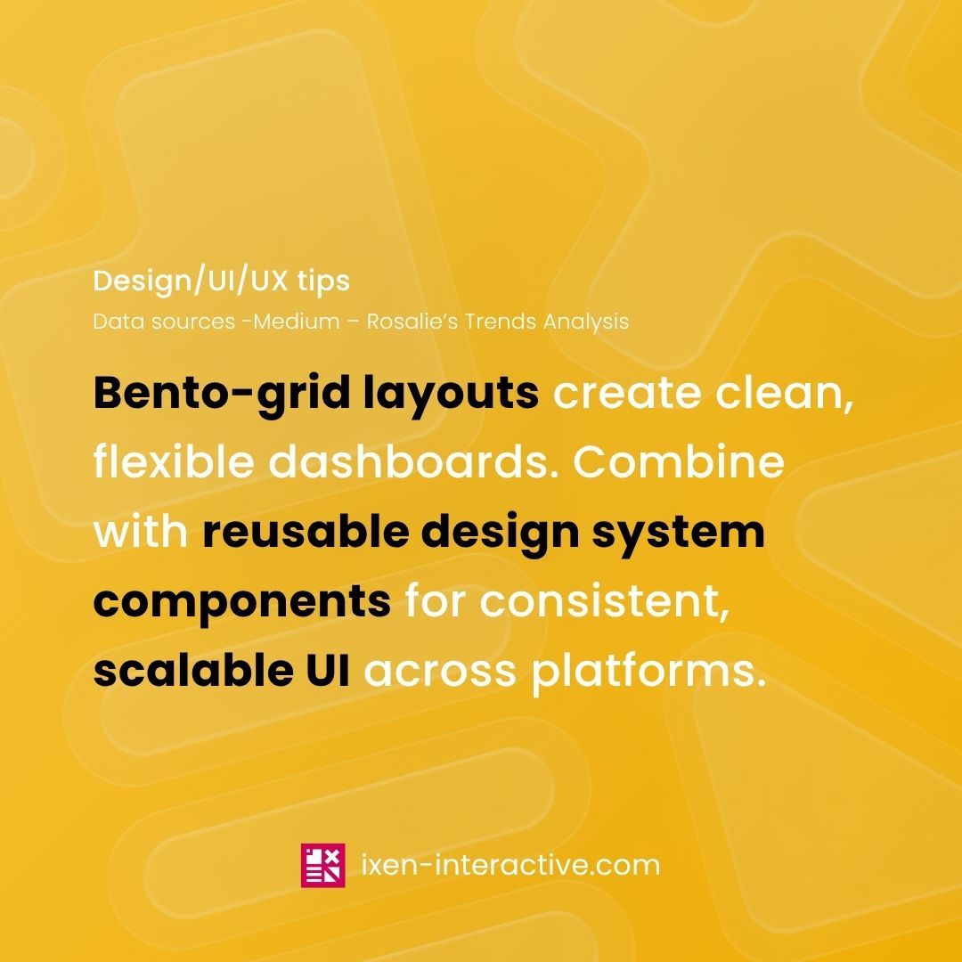 IXENInteractive's tweet photo. 💡 Tip of the Week!

🚀 Design smarter, not harder.

Bento-grid layouts + reusable design system components = clean, scalable, and consistent dashboards across platforms.

For more details, visit us @ https://t.co/ukF3v1F8jx https://t.co/pk0XQW58lp