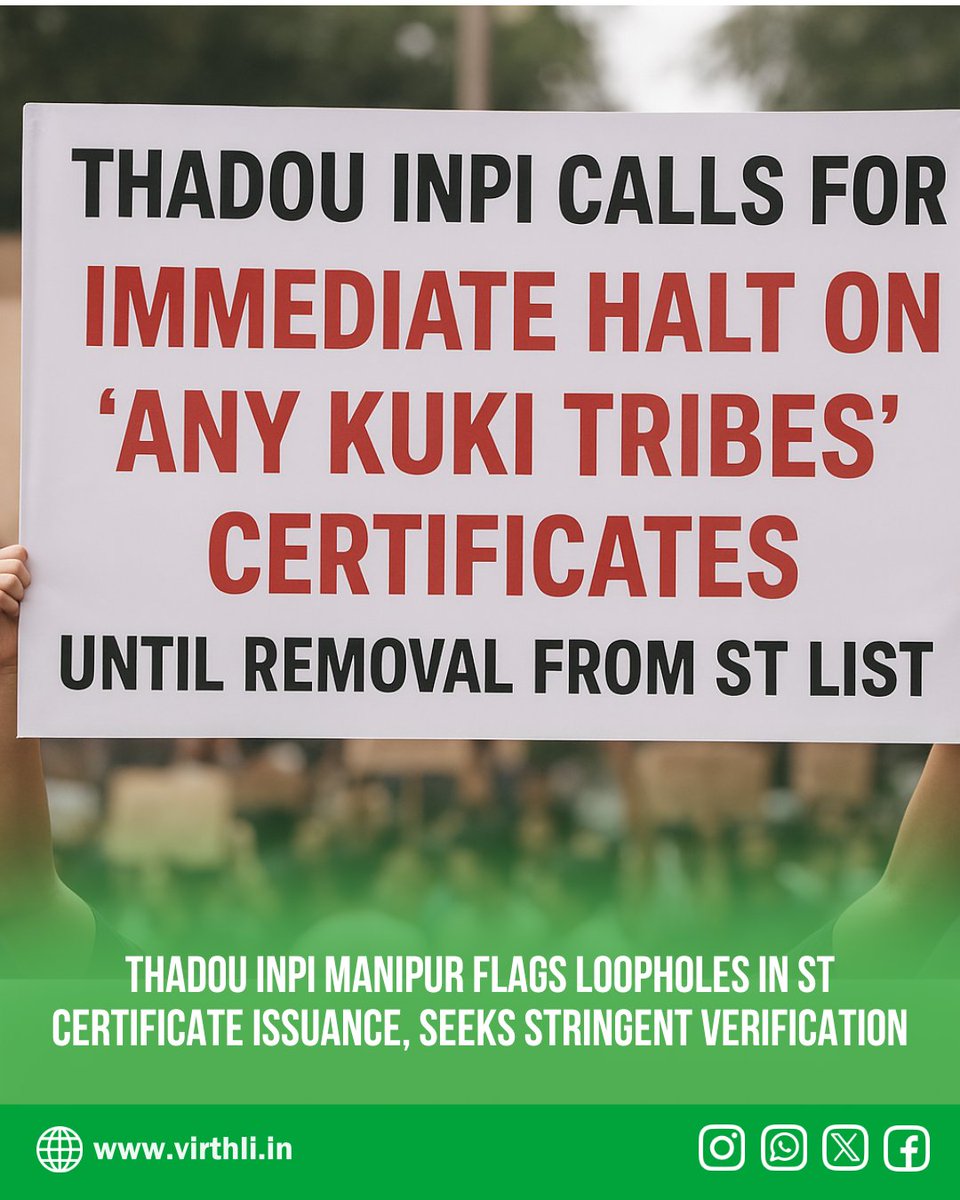 VIRTHLI's tweet photo. #Manipur | Thadou Inpi urges Manipur Govt to halt ‘Any Kuki tribes’ ST certificates pending deletion, citing misuse &amp; security risks.

Read here: https://t.co/RMN3iCWuMG

#ThadouInpi #STCertificate #AnyKukiTribes #TribalIdentity #Thadou #Kuki #ManipurCrisis https://t.co/QQcjRH8Y5t