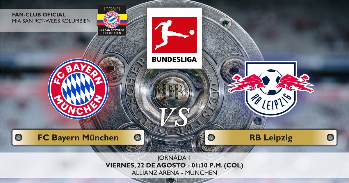 ¡¡¡BUNDESLIGA!!!

Este viernes el <a href="/FCBayernES/">FC Bayern München Español</a> se enfrenta al <a href="/RBLeipzig_EN/">RB Leipzig English</a>, por la fecha 1 de la <a href="/Bundesliga_EN/">Bundesliga English</a>.

Los fans en Bogotá nos reuniremos en Eurosnack, Calle 85 con autonorte.  #FCBRBL 

#MiaSanMia #MiaSanRWK

Link al evento: facebook.com/share/1JgizA9U…
