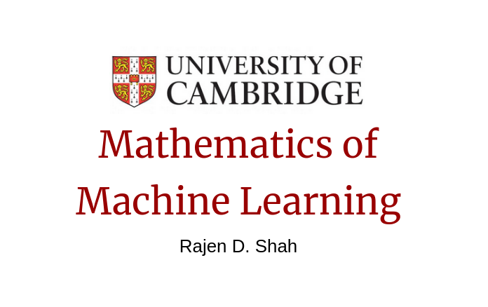Riazi_Cafe_en's tweet photo. Cambridge's "Mathematics of Machine Learning" by Rajen D. Shah  

Notes (PDF): https://t.co/aJLHyQ2lMm

Examples: https://t.co/oBH6HJwjDK https://t.co/OLBU3QXvgS