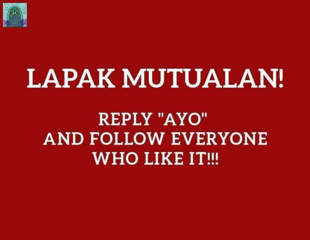mutualan dah ayo kita 💚