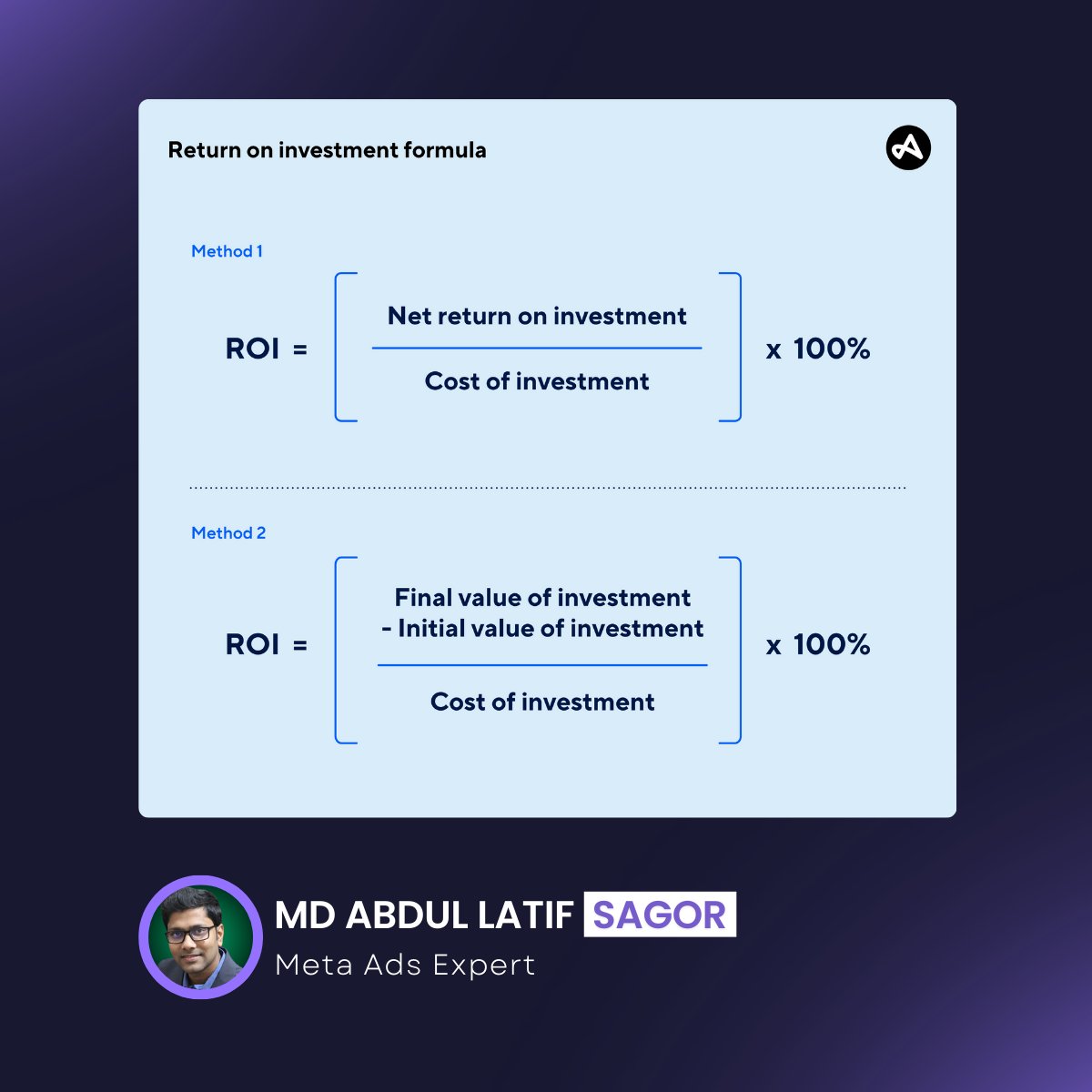 LatifSagor's tweet image. ROI is a performance measure used to evaluate the efficiency or profitability of an investment.

𝗧𝗵𝗲 𝗖𝗼𝗿𝗲 𝗙𝗼𝗿𝗺𝘂𝗹𝗮
𝗥𝗢𝗜 = (𝗡𝗲𝘁 𝗥𝗲𝘁𝘂𝗿𝗻 𝗼𝗻 𝗜𝗻𝘃𝗲𝘀𝘁𝗺𝗲𝗻𝘁 / 𝗖𝗼𝘀𝘁 𝗼𝗳 𝗜𝗻𝘃𝗲𝘀𝘁𝗺𝗲𝗻𝘁) × 𝟭𝟬𝟬%

#metaads #ROI #metaadsexpert