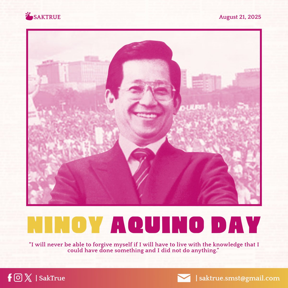 Sak_True_'s tweet photo. Besties, on this day we honor former senator 𝗕𝗲𝗻𝗶𝗴𝗻𝗼 ‘𝗡𝗶𝗻𝗼𝘆’ 𝗔𝗾𝘂𝗶𝗻𝗼 𝗝𝗿.— whose voice for freedom remained unbroken despite trials and silence.  

As Filipinos, let’s keep his legacy alive by standing together for truth and justice.

#NinoyAquinoDay
#SakTrue https://t.co/GRzkmHqaow