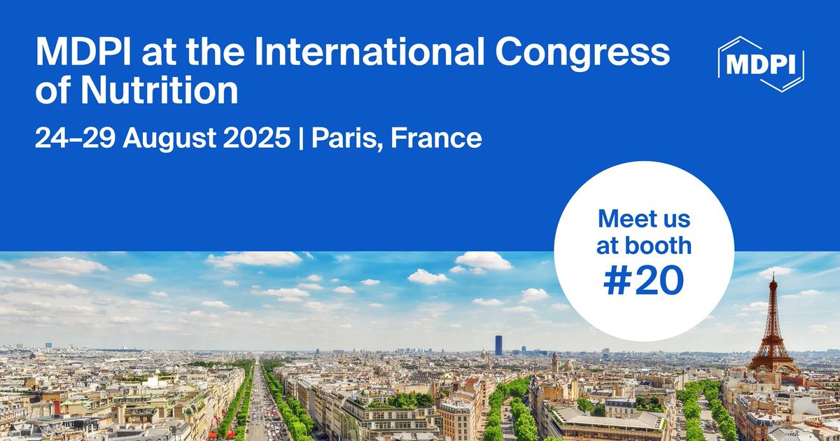 📢 Meet Us at the 23rd International Congress of Nutrition of IUNS, 24–29 August 2025, Paris, France
 📍  Booth Number 20
📅 24–29 August 2025
🌎 Paris, France
🔗 More information: mdpi.com/journal/nutrie…