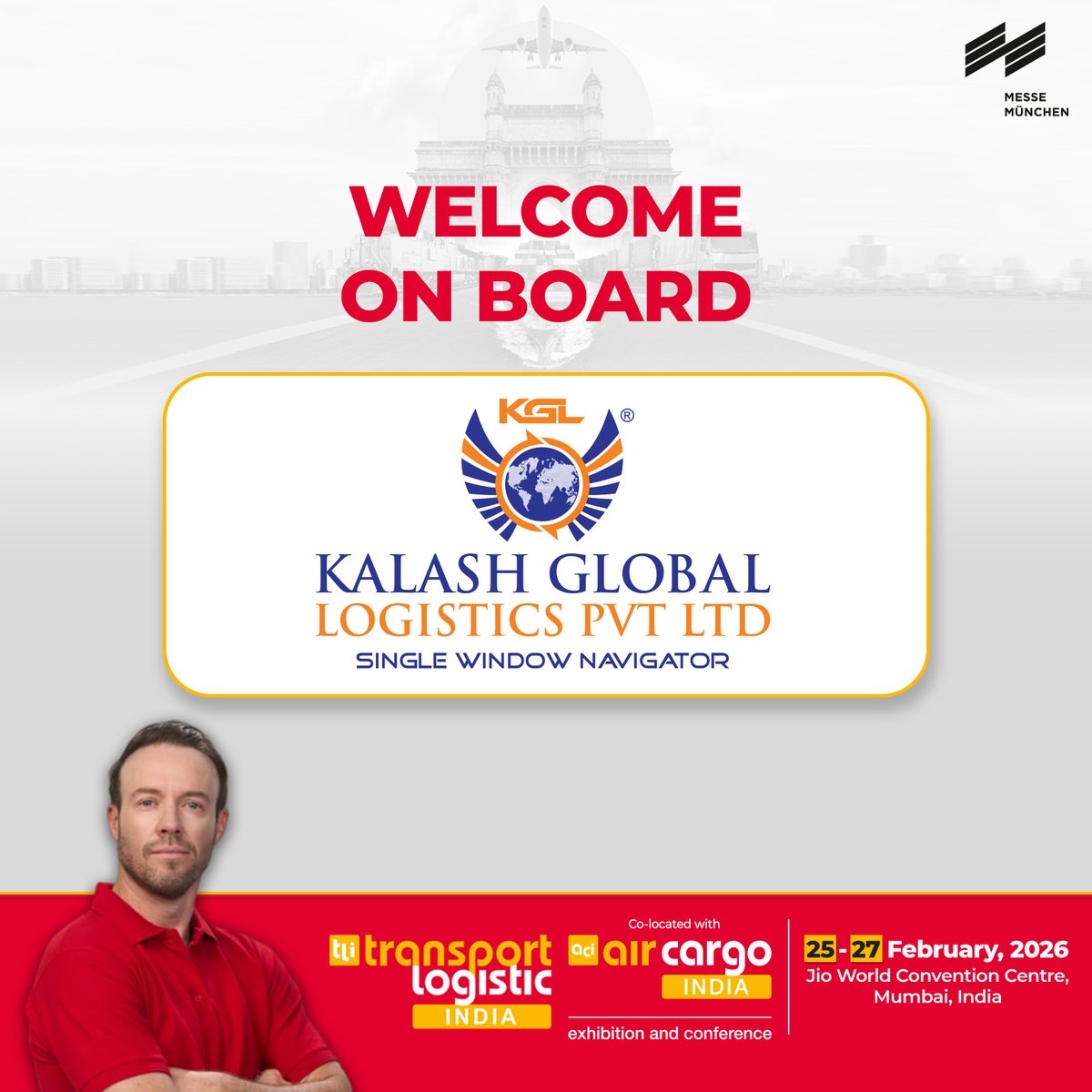 We’re proud to welcome Kalash Global Logistics (KGL) as a key
supporting partner for transport logistic India 2026.

🔗 Register to Exhibit – shorturl.at/DiMWS

📌 Date: 25–27 February 2026

📍 Venue: Jio World Convention Centre, Mumbai

#transportlogisticindia2026