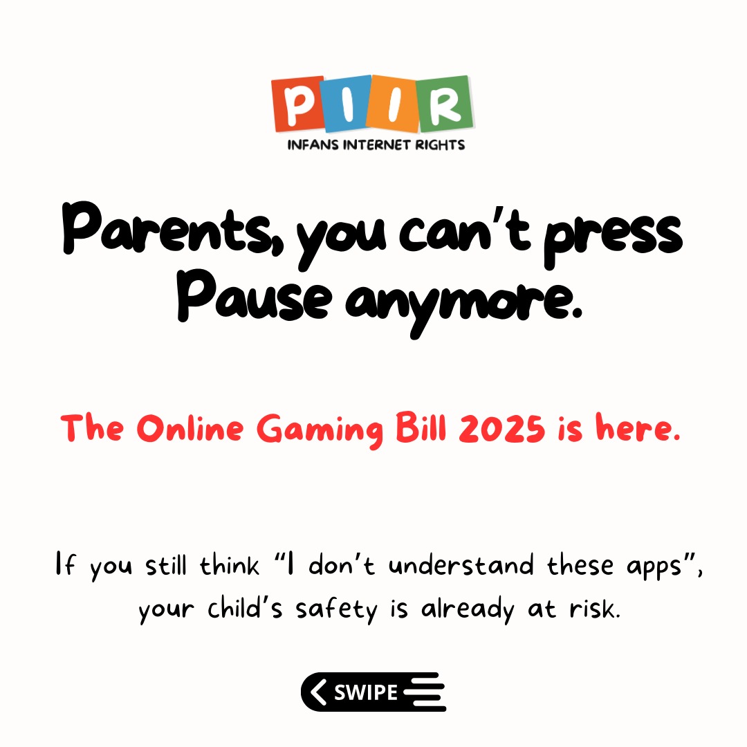 PIIRPolicy's tweet photo. Dear Parents, 

The Online Gaming Bill 2025 isn’t just about kids’ screens, it’s about your blind spots. 

For too long, “I don’t understand this digital stuff” has been the excuse. Not anymore.

This law sets limits, bans betting games, and makes parental consent a must. https://t.co/O1dkOM38DK